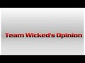Team Wicked's Opinion Intro