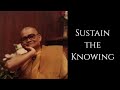 Ajahn Chah ~ 𝐒𝐮𝐬𝐭𝐚𝐢𝐧 𝐭𝐡𝐞 𝐊𝐧𝐨𝐰𝐢𝐧𝐠 ~ Theravadin Forest Tradition