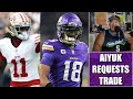 BREAKING: 49ers WR Brandon Aiyuk Officially Requests Trade. Hear Me Out...