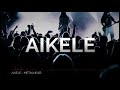 AIKELE   Musik   Metalhead