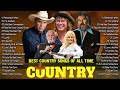 Greatest Hits Classic Country Songs Of All Time - Classic Country Music - Top 100 Country Songs Ever