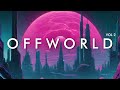 OFFWORLD Vol.2 - A Synthwave Special Mix And You Can't Fix It