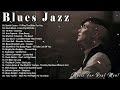 Best Blues Jazz Music 2023 - Beautiful Relaxing Blues Music - Best Jazz Blues Songs Ever