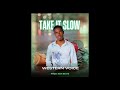 Western Voice || Take it slow