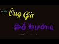 Nghe 10 Phút Đã Thấy Thấm - Ông Già Số Hưởng ||Chí Phèo