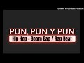 Pun, Pun Y Pun - Hip Hop - Boom Bap / Rap Beat Prod By SLPGroundSoundMusic