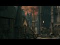 Ambient Souls - Central Yharnam | One Hour of Bloodborne Ambience and Atmosphere