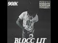 901K- BLOCC LIT (Official Audio)