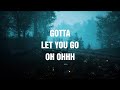 Let You Go (Lyric Video) [feat. Yung Poverty]