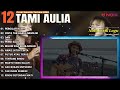 Tami Aulia Cover Full Album - Pergilah Kasih | Cover Akustik Terbaik 2024