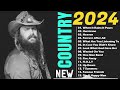 Greatest Hits New Country Music 2024 - NEW Country Music Playlist 2024 - Top 100 Country Songs 2024