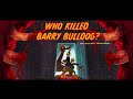 Who Killed Barry Bulldog | Animation Trailer
