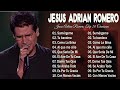 Jesús Adrián Romero Top 20 Canciones - Lo Mejor De lo Mejor Grandes Éxitos 2024