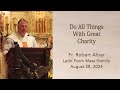 Do All Things With Great Charity