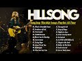 Songs of Healing Nonstop Hillsong Worship Music Playlist 2024🙌 Best Christian Gospel Songs All Time