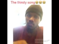 The Thirsty Song