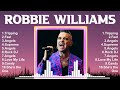 Robbie Williams Mix Songs - Top 100 Songs - Special Songs