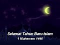 Memperingati Tahun Baru Islam 1 Muharram 1446 (7Juli 2024)