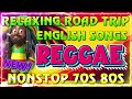 BEST ENGLISH REGGAE SONGS~OLDIES BUT GOODIES REGGAE SONG️🍱ALL TIME FAVORITE REGGAE SONGS 2024