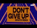 Chicane feat. Bryan Adams - Don't Give Up (Grafix Remix) [Official Lyric Video]