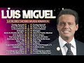 Luis Miguel 90s Sus Exitos Romanticos - Mejores Canciones - Mix Romanticos