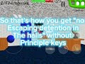 How to escape detention without principle keys