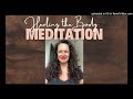 Healing the Body using Forgiveness & Ho’oponopono - Meditation