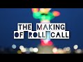 the making of the roll call