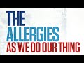 The Allergies - God Walked Down