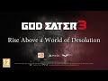 God Eater 3 - PS4/PC - Opening Movie (Trailer)