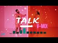 Khalid x Marcos Vegas - Talk (V-Mix)