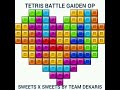 Team Dekaris--Sweets X Sweets [TV Size]--         テトリスバトル外伝 OP [Tetris Battle Gaiden]