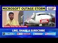 Microsoft Global Outage Live | Airlines, Businesses Paralysed | Microsoft Server Issue Today | N18G