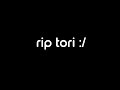 rip tori