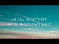 Meghan Trainor - All About That Bass (Lyrics)