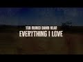 Morgan Wallen - Everything I Love (Lyric Video)