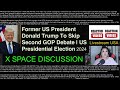 Former US President Donald Trump To Skip Second GOP Debate | 2023 (Reaction Video)