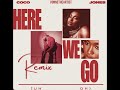 Here We Go (uh oh) REMIX- Coco Jones x VonneTheArtist