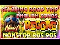 NEW BEST REGGAE MUSIC MIX 2024~New Reggae Songs 2024☄️RELAXING REGGAE SONGS