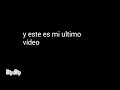 me voy de youtube gracias por todo