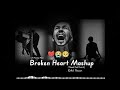 broken heart mashup song non stop #youtube #trending #creative #viral #jubin_nautiyal_top_hit_songs