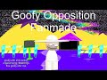 Goofy Opposition (Fanmade Version)