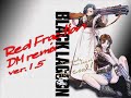 【BLACK LAGOON】Red Fraction / MELL （Full Size）【DM remix Ver.1.5】