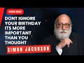 DONT ignore your BIRTHDAY  its more important than you thought - Rabbi Simon Jacobson