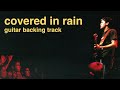 Covered in Rain - John Mayer | Guitar Backing Track