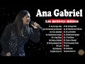 ANA GABRIEL SUS MAS HERMOSA CANCIONES (20 GRANDES EXITOS)