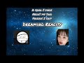 Dreaming Reality custom song