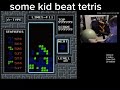 Some Kid Beat Tetris