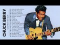 The Best Songs Of Chuck Berry 2024 - Chuck Berry Greatest Hits Full Album