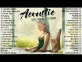 Best Acoustic Love Songs 2024 🌷 Morning Chill English Love Songs 🌷 Good Vibes Music 2024 New Songs